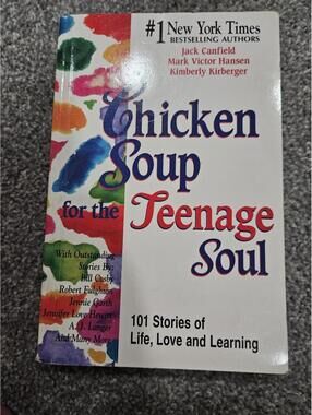 Chicken Soup for the Teenage Soul : 101 Stories of Life, Love and Learning by...